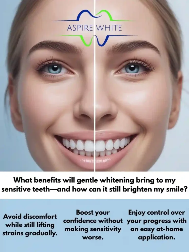 What benefits will gentle whitening bring to my sensitive teeth—and how can it still brighten my smile Oxford